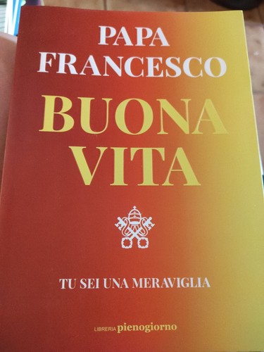 Papa francesco buona vita - francesco, vita-
