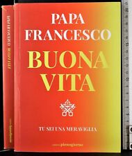 BUONA VITA. TU SEI UNA